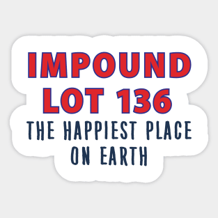 Impound Lot 136 Sticker